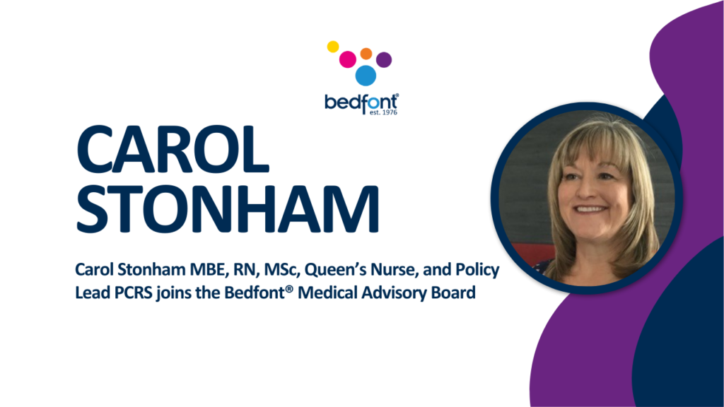 Carol Stonham MBE, RN, MSc, Queen’s Nurse, and Policy Lead PCRS joins the Bedfont® Medical Advisory Board