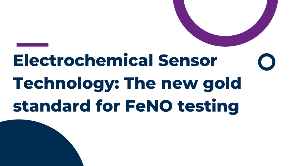 Electrochemical Sensor Technology:                   The new gold standard for FeNO testing