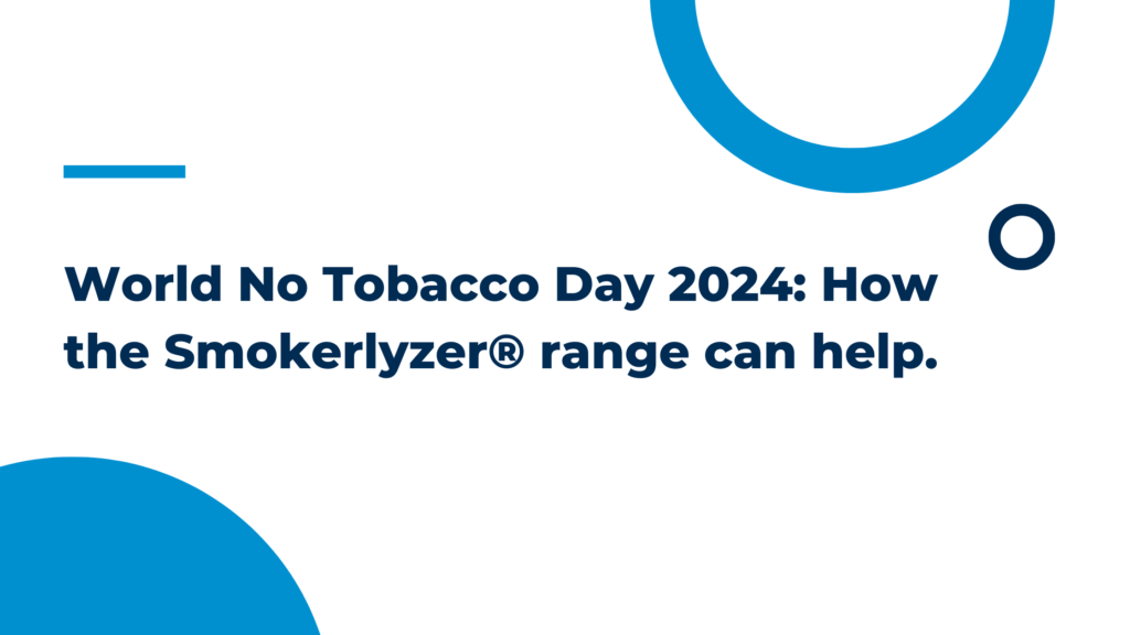 World No Tobacco Day 2024: How the Smokerlyzer® range can help.