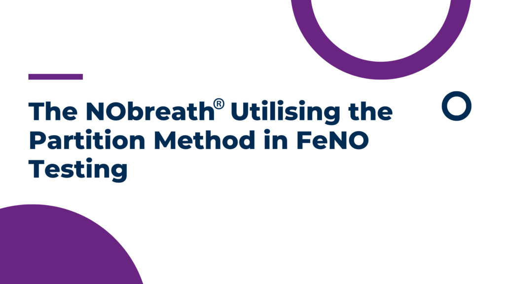 The NObreath® Utilising the Partition Method in FeNO Testing