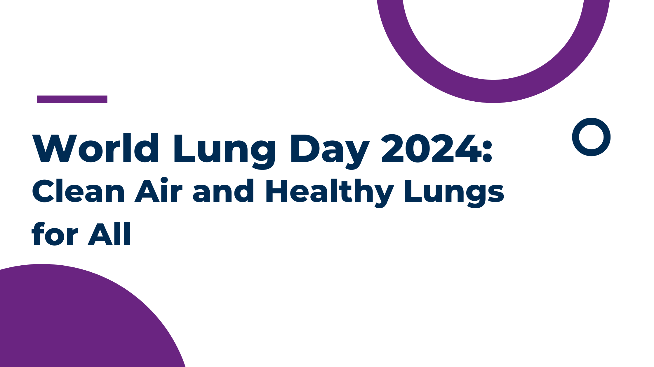 World Lung Day 2024: Clean Air and Healthy Lungs for All