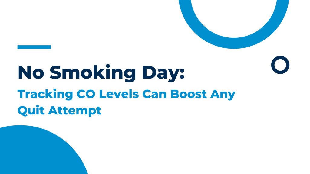 National No Smoking Day: Tracking CO Levels Can Boost Any Quit Attempt